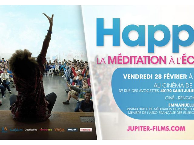 VENDREDI 28 FÉVRIER – “Happy, la méditation à l’école”